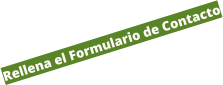 Rellena el Formulario de Contacto